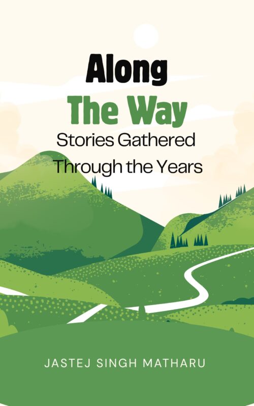 Along The Way: Stories Gathered Through the Years