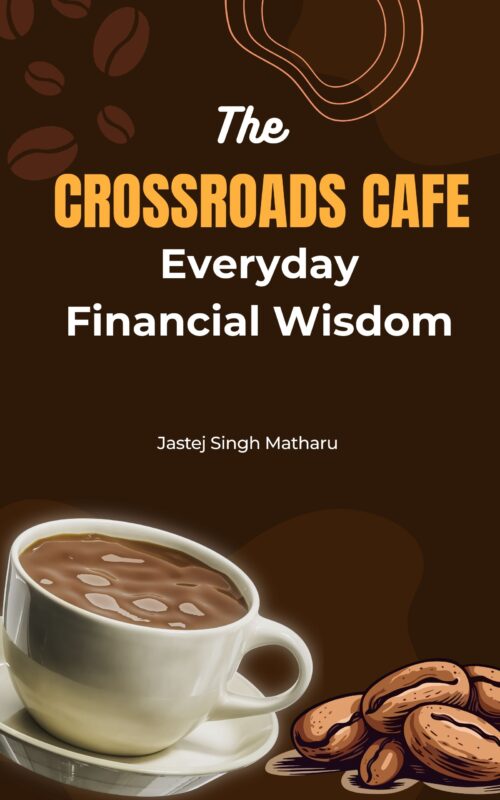 The Crossroads Cafe: Everyday Financial Wisdom